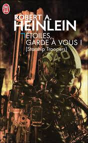 Etoiles garde a vous de Robert Heinlein