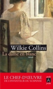 La dame en blanc wilkie collins