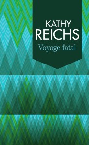 voyage fatal katy reichs