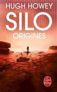 Silo tome 2 Origines Hugh Howey