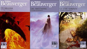 La trilogie chromozone Stéphane Beauverger